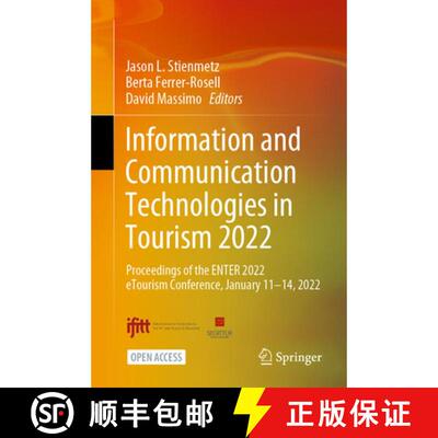 【3-4周达】Information and Communication Technologies in Tourism 2022 : Proceedings of the ENTER 2022... [9783030947507]
