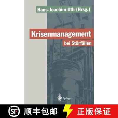【3-4周达】Krisenmanagement bei Störfällen : Vorsorge und Abwehr der Gefahren durch chemische Stoffe [9783642790201]