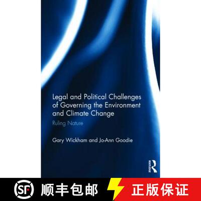 【3-4周达】精装 Legal and Political Challenges of Governing the Environment and Climate Change : Ruli... [9780415674645]