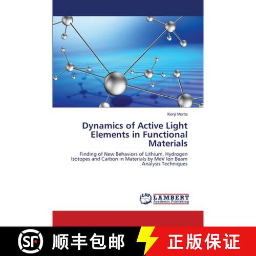 预订 Dynamics of Active Light Elements in Functional Materials [9786202798952]