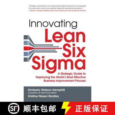 【3-4周达】精装 Innovating Lean Six Sigma: A Strategic Guide to Deploying the World's Most Effective ... [9781259584404]