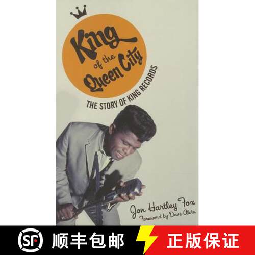 【3-4周达】King of the Queen City – The Story of King Records [9780252080555]