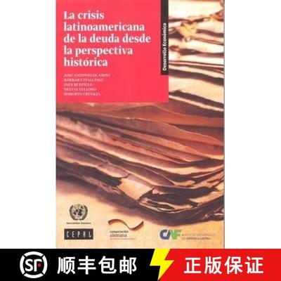 【3-4周达】La Crisis Latinoamericana de la Deuda desde la Perspectiva Historica [9789212211237]