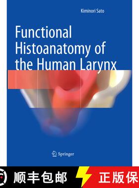 【3-4周达】Functional Histoanatomy of the Human Larynx [9789811354359]