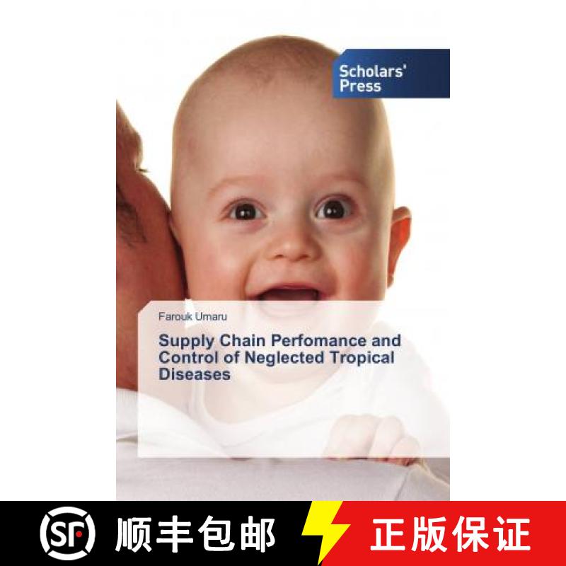 预订 Supply Chain Perfomance and Control of Neglected Tropical Diseases [9786202303545]