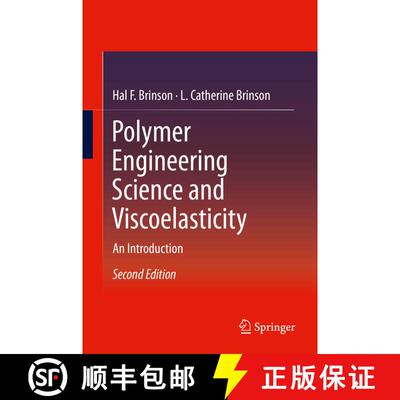 【3-4周达】Polymer Engineering Science and Viscoelasticity : An Introduction (2nd ed. 2015) (2nd ed. ... [9781489974846]