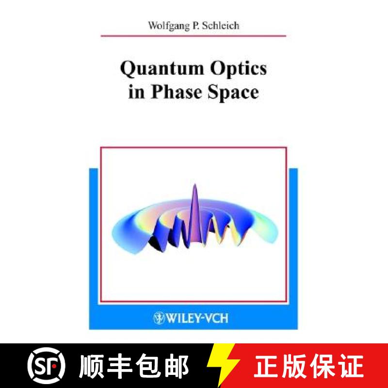 【3-4周达】Quantum Optics In Phase Space [Wiley物理和天文] [9783527294350]