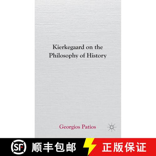 【3-4周达】精装 Kierkegaard on the Philosophy of History [9781137383273]