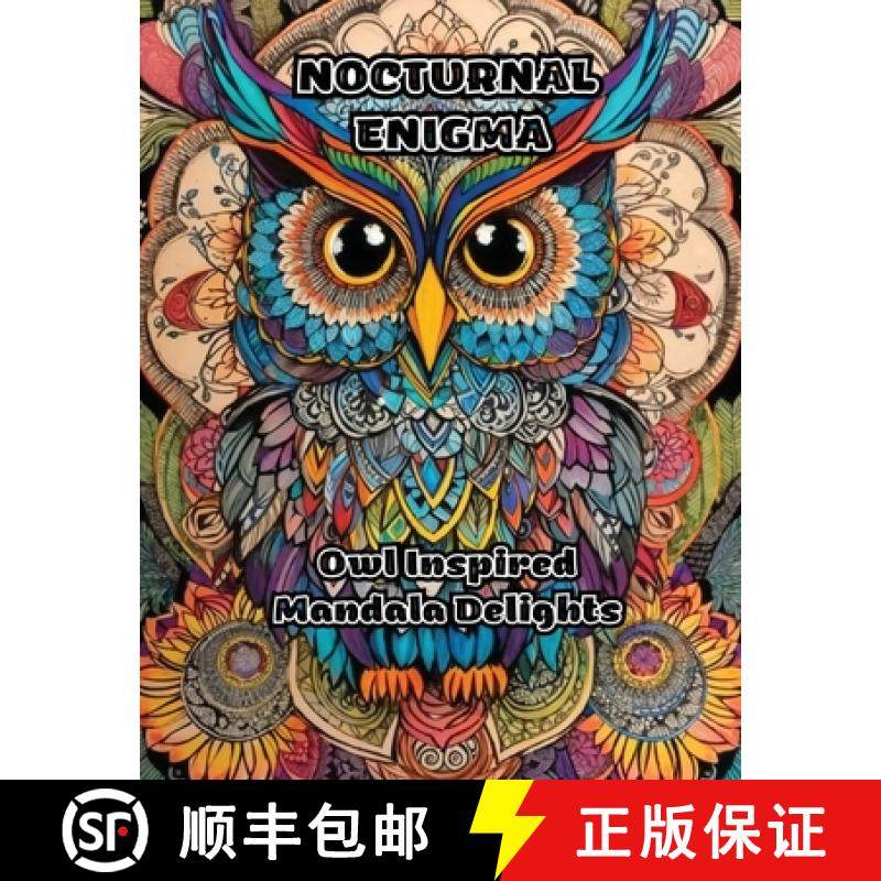预订 Nocturnal Enigma: Owl Inspired Mandala Delights [9781088273807]