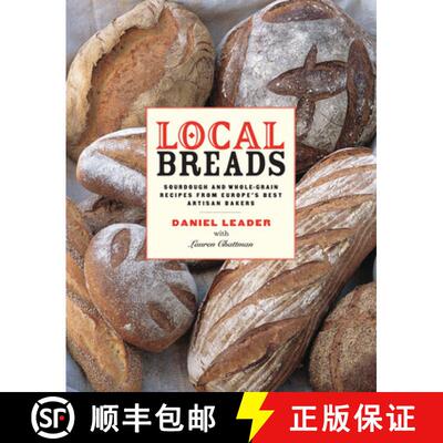 【3-4周达】精装 Local Breads – Sourdough and Whole–Grain Recipes from Europe′s Best Artisan Bakers [9780393050554]