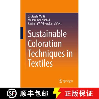 【3-4周达】Sustainable Coloration Techniques in Textiles [9789819649747]