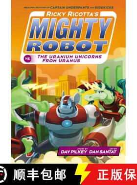 【3-4周达】Ricky Ricotta's Mighty Robot vs. the Uranium Unicorns from Uranus (Ricky Ricotta's Mighty ... [9780545631235]