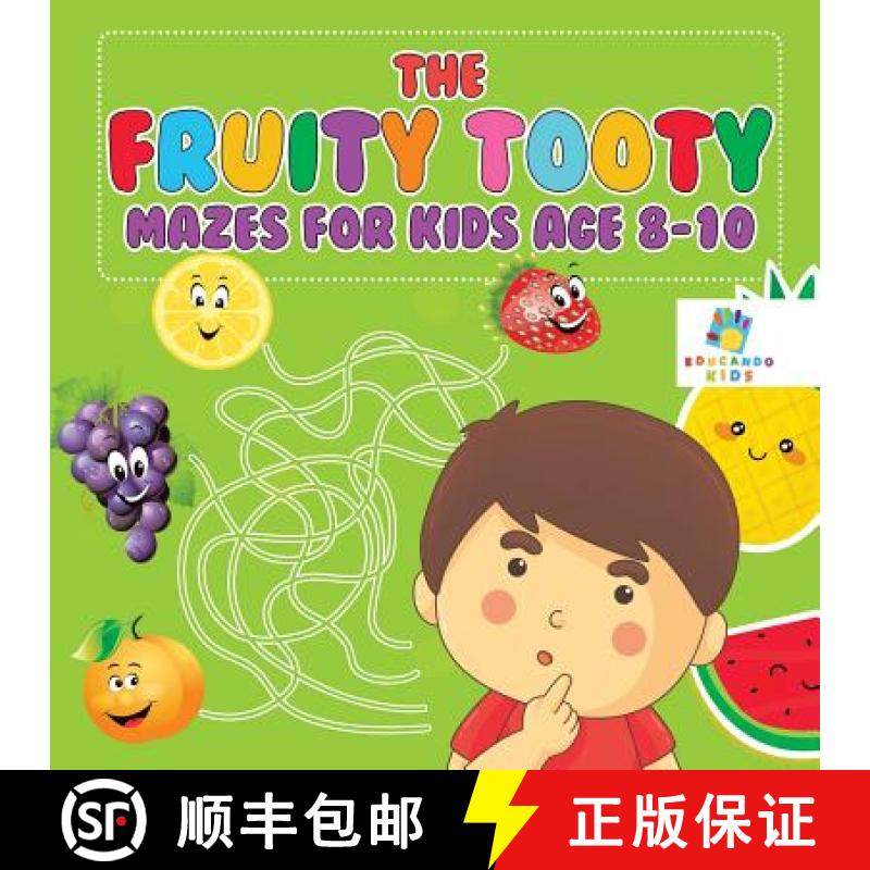 【3-4周达】The Fruity Tooty Mazes for Kids Age 8-10 [9781645216087]