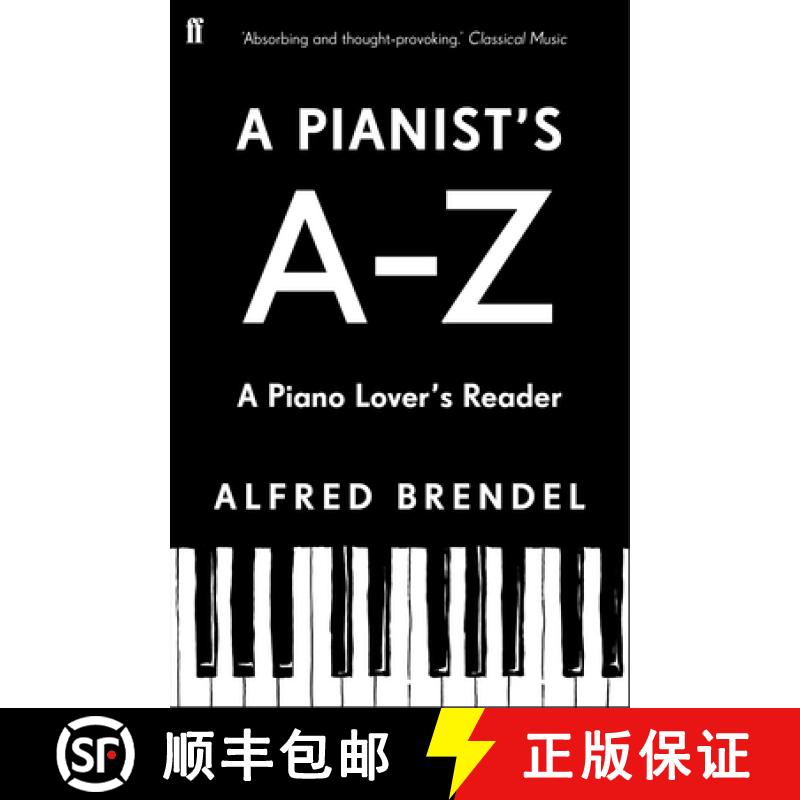 【2-3周达】A Pianist's A-Z : A piano lover's reader [9780571381982]