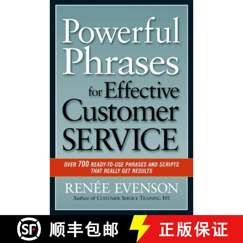 预订 Powerful Phrases for Effective Customer Service: Over 700 Ready-to- Use Phrases and Scripts That... [9780814420324]