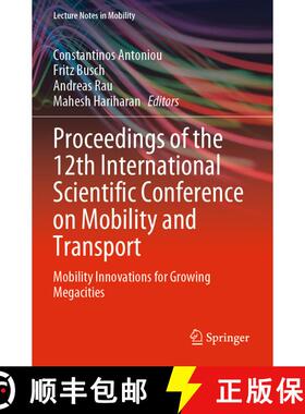 【3-4周达】Proceedings of the 12th International Scientific Conference on Mobility and Transport: Mob... [9789811983788]
