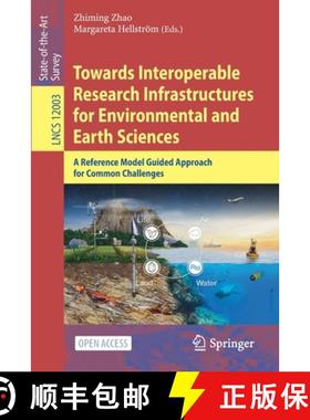 【3-4周达】Towards Interoperable Research Infrastructures for Environmental and Earth Sciences : A Re... [9783030528287]
