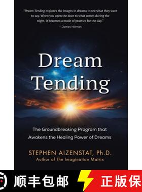 【3-4周达】Dream Tending: The Groundbreaking Program that Awakens the Healing Power of Dreams [9798765243107]