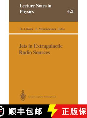 【3-4周达】Jets in Extragalactic Radio Sources : Proceedings of a Workshop Held at Ringberg Castle, T... [9783662139509]