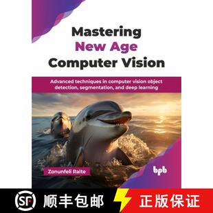 vision 3周达 Age New Vision computer object Mastering techniques Advanced 9789365898408 detection... Computer