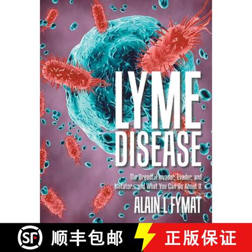 【3-4周达】Lyme Disease: The Dreadful Invader, Evader, and Imitator... and What You Can Do About It [9780228831990]