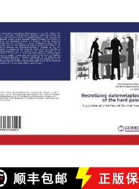 预订 Necrotizing sialometaplasia of the hard palate [9786139855025]