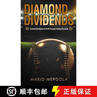 【3-4周达】Diamond Dividends: Creative Strategies to Profit Through Fantasy Baseball [9780998793108]