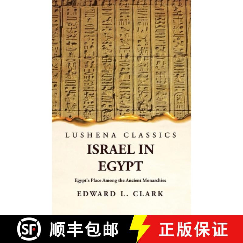【2-3周达】Israel in Egypt Egypt's Place Among the Ancient Monarchies [9781639239559]
