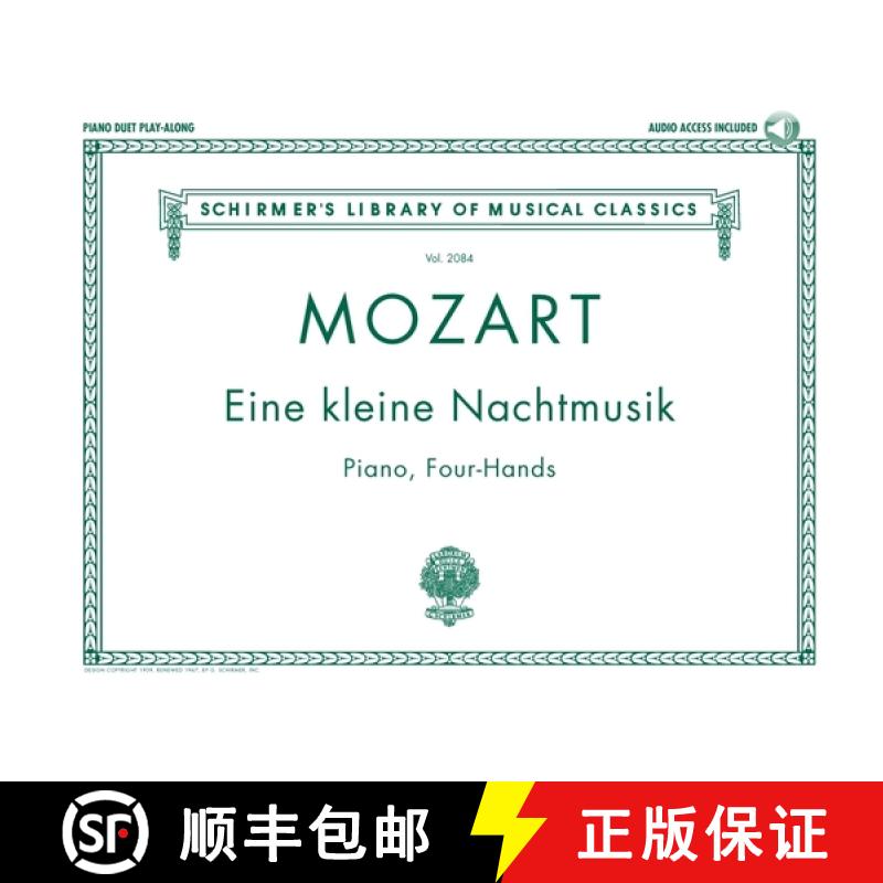 【3-4周达】Mozart - Eine Kleine Nachtmusik - Schirmer Library of Music Volume 2084 Piano Duet Play-Al... [9781423485520]
