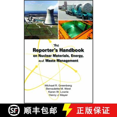 【3-4周达】The Reporter's Handbook on Nuclear Materials, Energy & Waste Management [9780826516602]