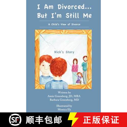 【3-4周达】精装 I Am Divorced...But I'm Still Me - A Child's View of Divorce - Nick's Story [9781938135965]