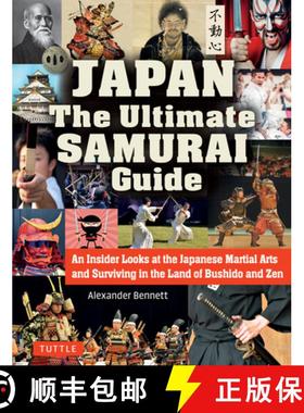 【3-4周达】Japan the Ultimate Samurai Guide: An Insider Looks at the Japanese Martial Arts and Surviv... [9784805313756]