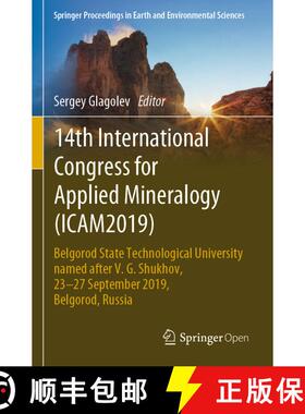 【3-4周达】14th International Congress for Applied Mineralogy (ICAM2019): Belgorod State Technologica... [9783030229764]