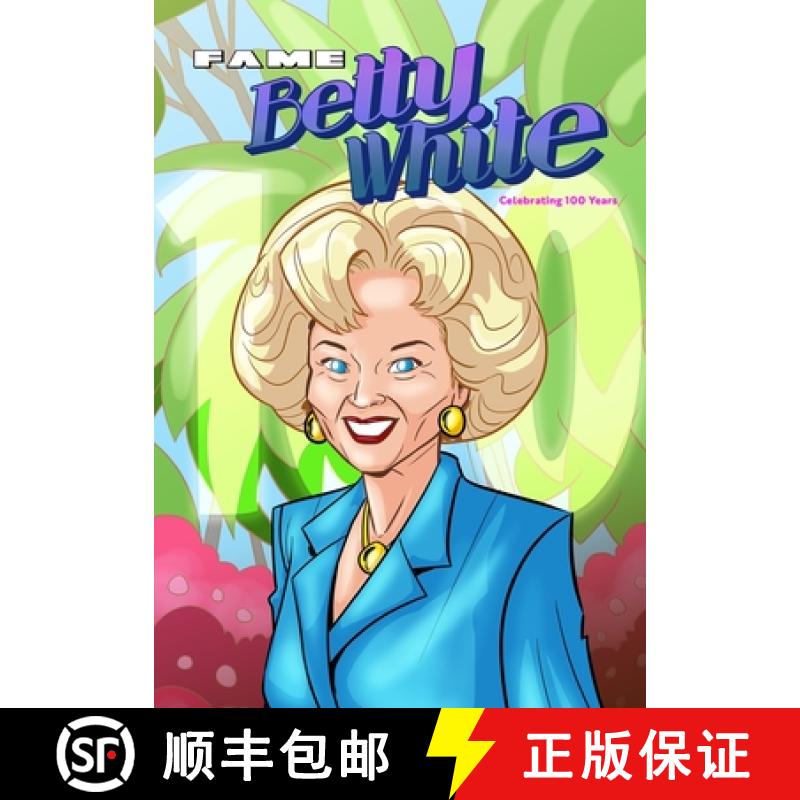 【2-3周达】Fame: Betty White - Celebrating 100 Years [9781956841787]