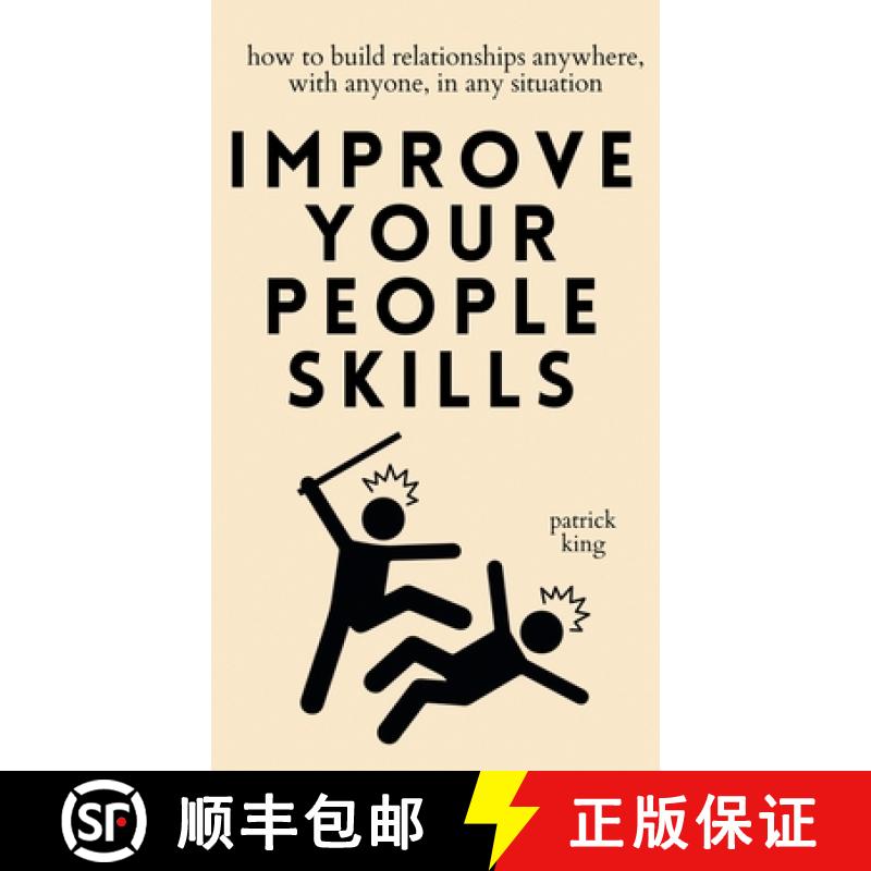 【3-4周达】Improve Your People Skills: How to Build Relationships Anywhere, with Anyone, in Any Situa... [9781647434946]