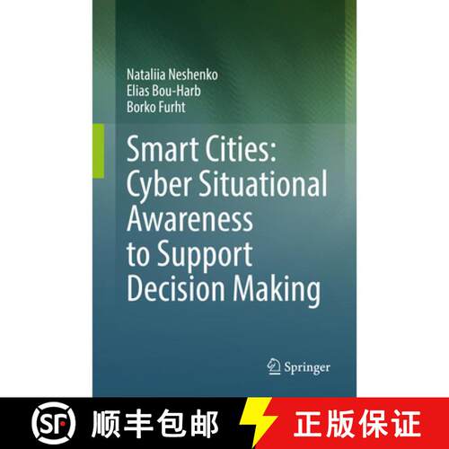 【3-4周达】精装 Smart Cities: Cyber Situational Awareness to Support Decision Making [9783031184635]