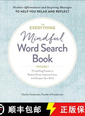 【3-4周达】The Everything Mindful Word Search Book, Volume 1, Volume 1: 75 Uplifting Puzzles to Reduc... [9781507214671]