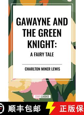 【3-4周达】Gawayne and the Green Knight: A Fairy Tale [9798880904976]