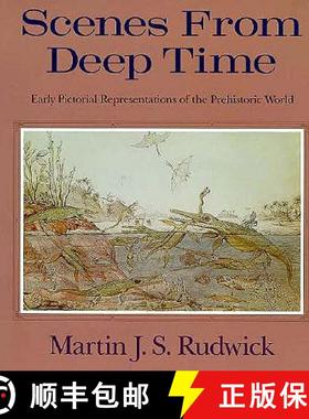 【3-4周达】Scenes from Deep Time: Early Pictorial Representations of the Prehistoric World [9780226731056]