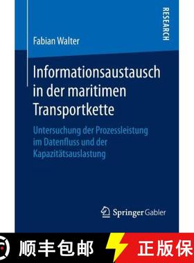 【3-4周达】Informationsaustausch in der maritimen Transportkette : Untersuchung der Prozessleistung i... [9783658096601]