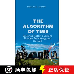 【3-4周达】The Algorithm of Time, Exploring History's Lessons Through Technology and Thought [9785563307933]