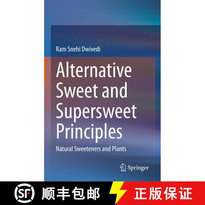 【3-4周达】精装 Alternative Sweet and Supersweet Principles: Natural Sweeteners and Plants [9789813363496]