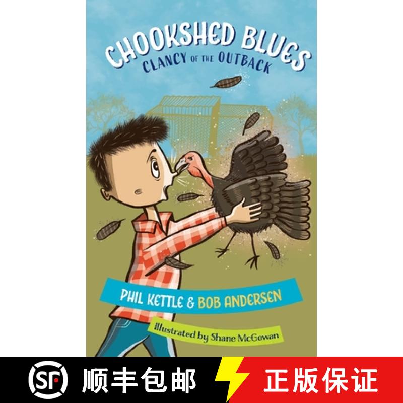 【2-3周达】Chookhouse Blues: Clancy of the Outback series [9781925308570]