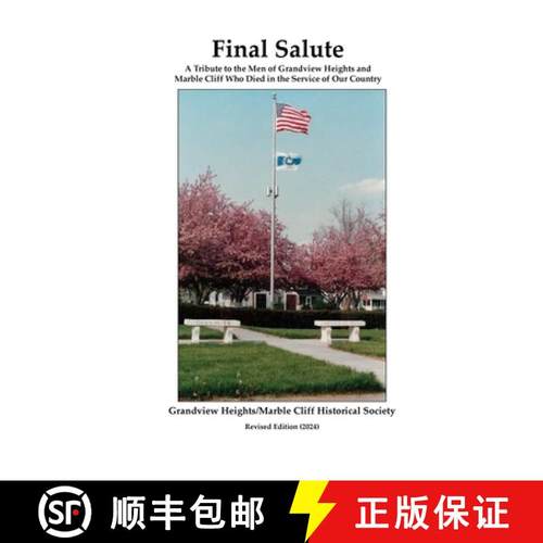 【3-4周达】Final Salute: A Tribute to the Men of Grandview Heights and Marble Cliff Who Died in the S... [9781300922933]