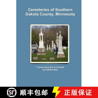 【3-4周达】Cemeteries of Southern Dakota County, Minnesota [9780984408917]