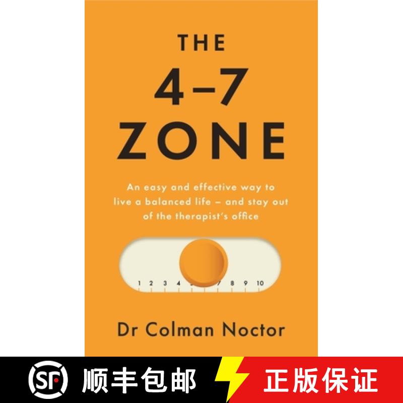 【2-3周达】The 4-7 Zone: An Easy and Effective Way to Live a Balanced Life - And Stay Out of the Ther... [9780717197323]