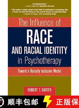 【3-4周达】The Influence Of Race And Racial Identity In Psychotherapy: Toward A Racially Inclusive Mo... [9780471245339]