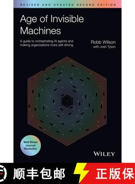 【3-4周达】Age of Invisible Machines: A Guide to Orchestrating AI Agents and Making Organizations Mor... [9781394321551]