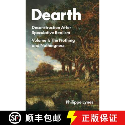 【3-4周达】Dearth Volume 1 – Deconstruction After Speculative Realism. the Nothing and Nothingness [9780810148970]