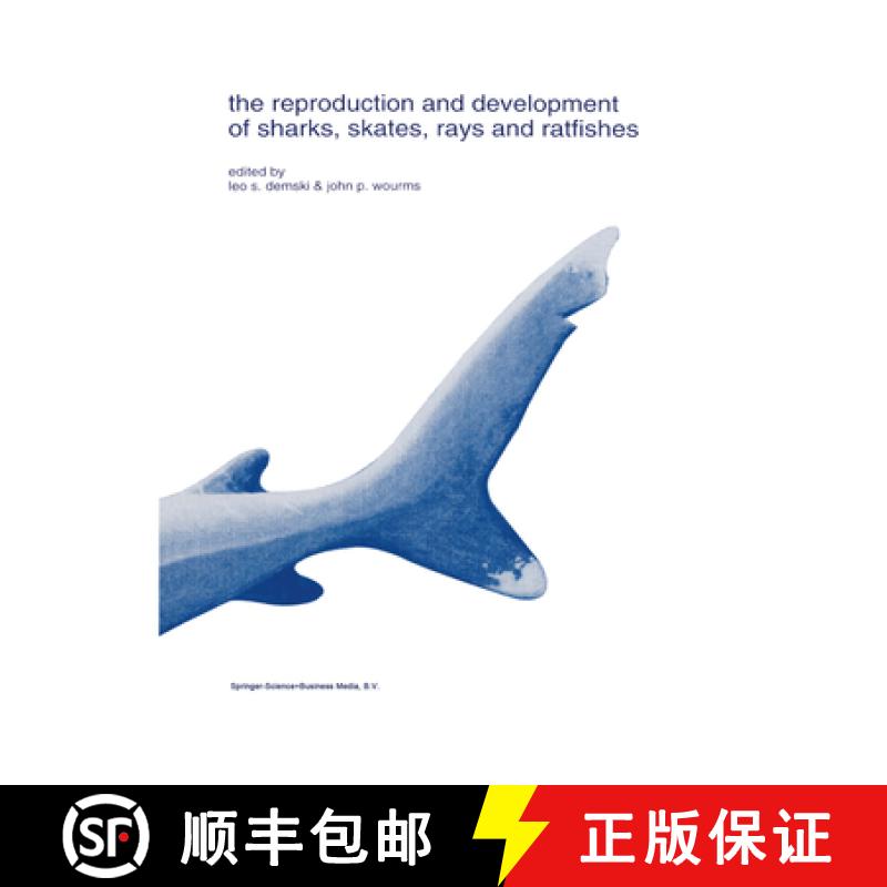 【3-4周达】The Reproduction and Development of Sharks, Skates, Rays and Ratfishes [9789048143306]